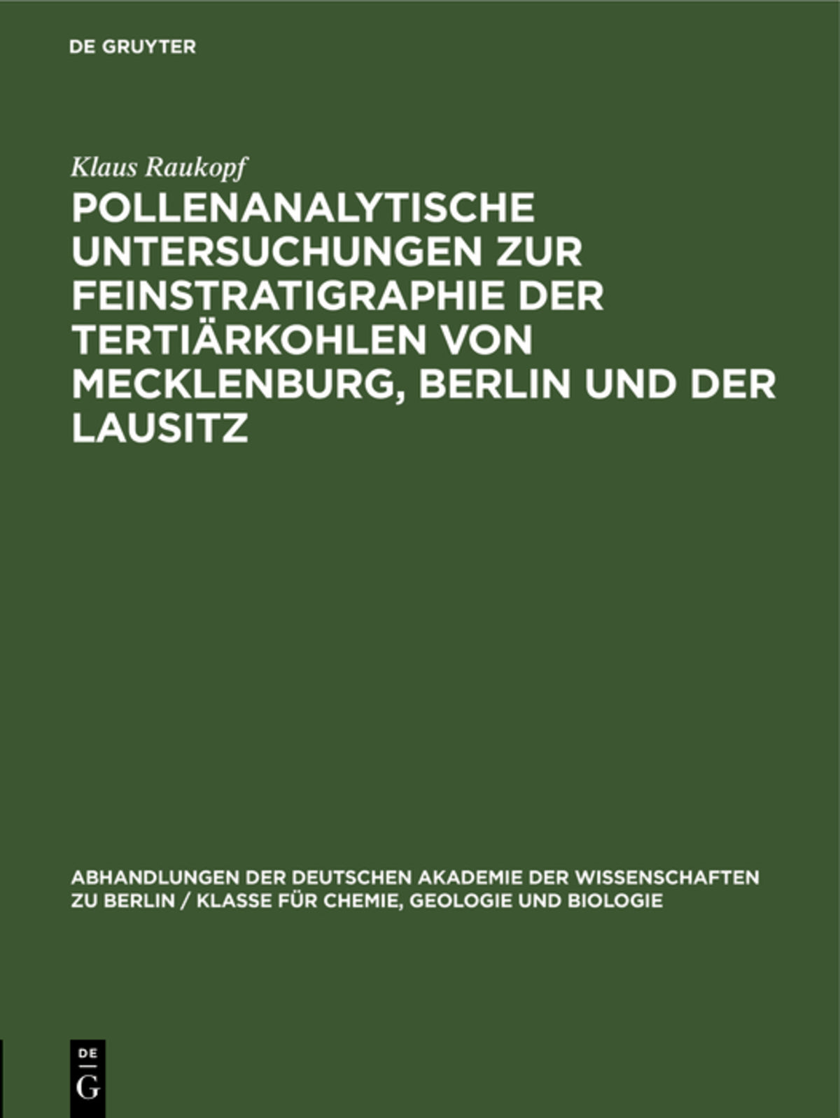 Cover image for Pollenanalytische Untersuchungen zur Feinstratigraphie der Tertiärkohlen von Mecklenburg, Berlin und der Lausitz ISBN 9783112536957