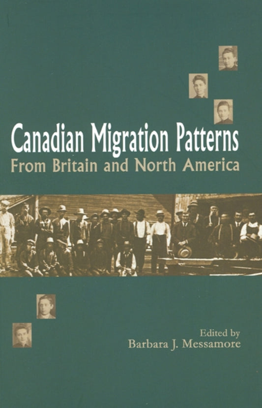 Canadian Migration Patterns from Britain and North America