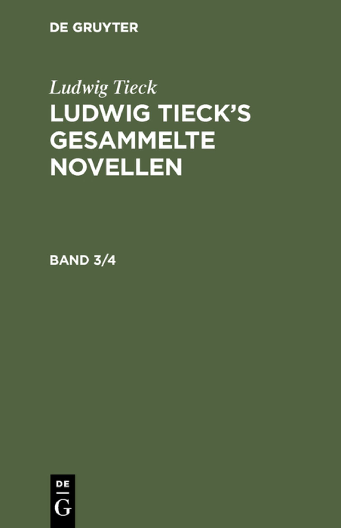 Ludwig Tieck: Ludwig Tieck’s gesammelte Novellen. Band 3/4