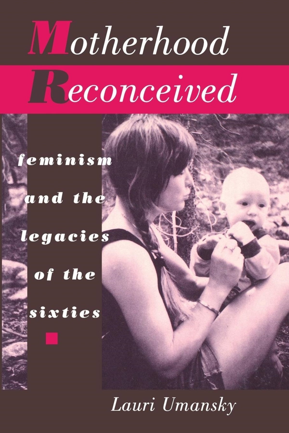Cover image for Motherhood Reconceived ISBN 9780814785621