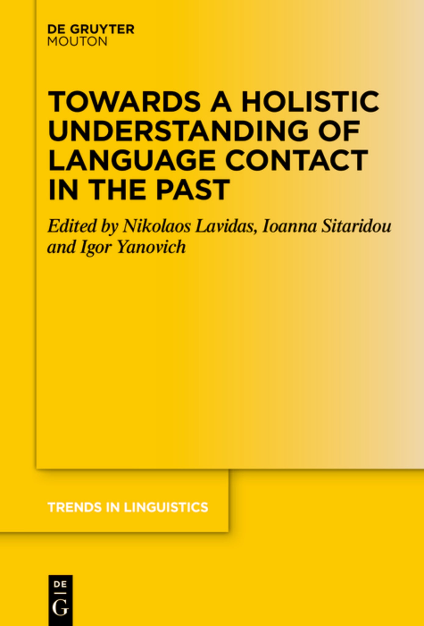 Towards a Holistic Understanding of Language Contact in the Past