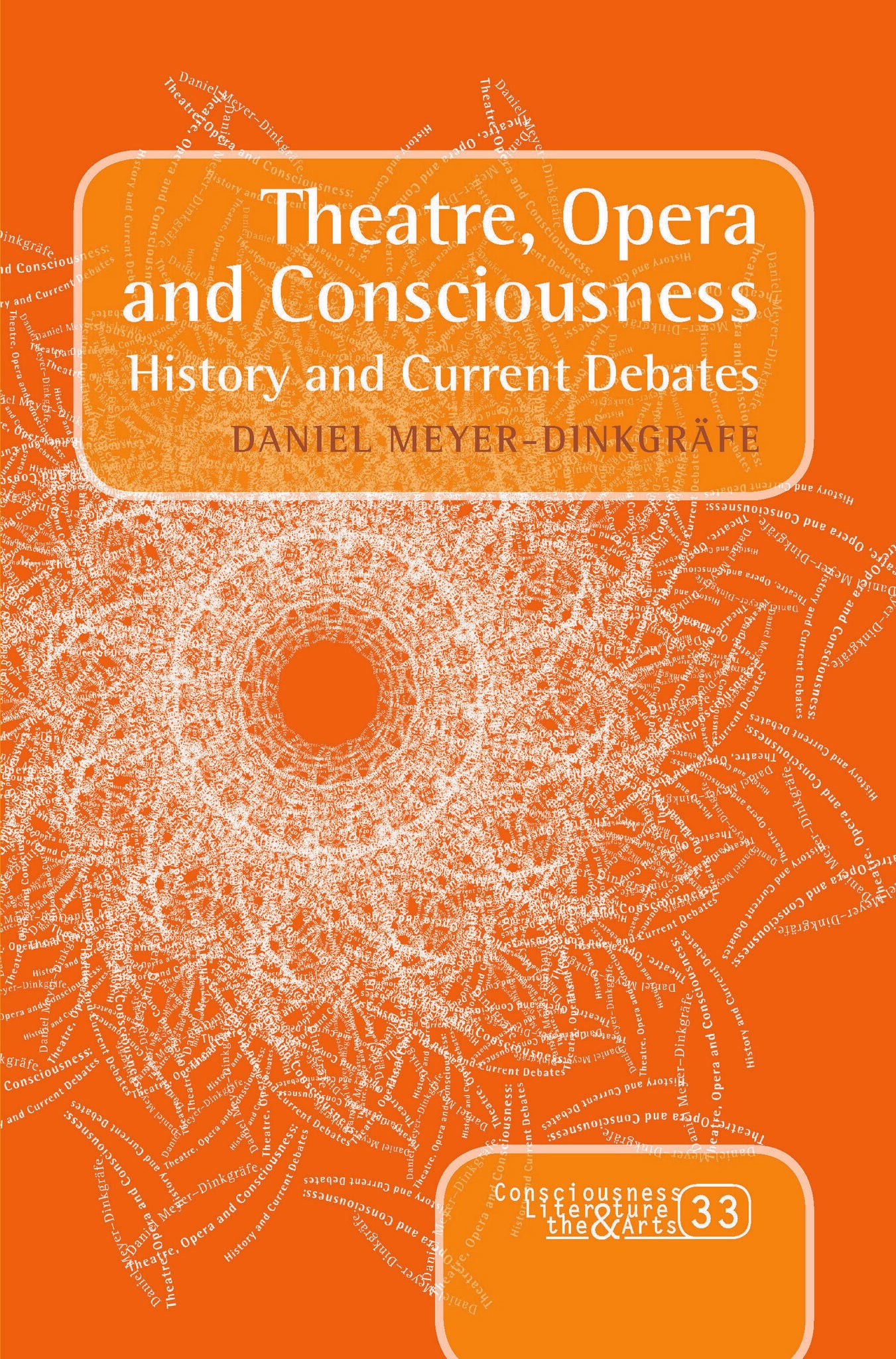 Theatre, Opera and Consciousness