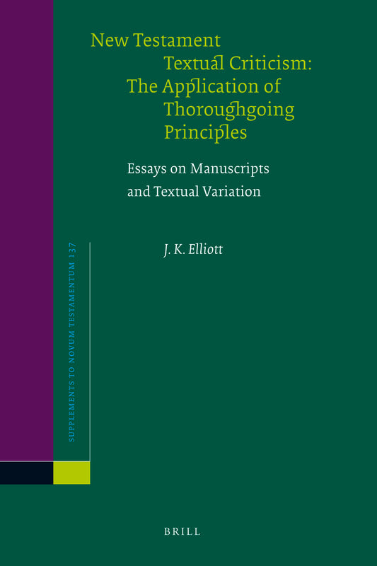 New Testament Textual Criticism:The Application of Thoroughgoing Principles