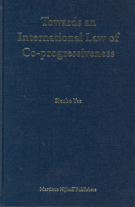 Towards an International Law of Co-progressiveness