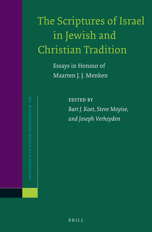 The Scriptures of Israel in Jewish and Christian Tradition