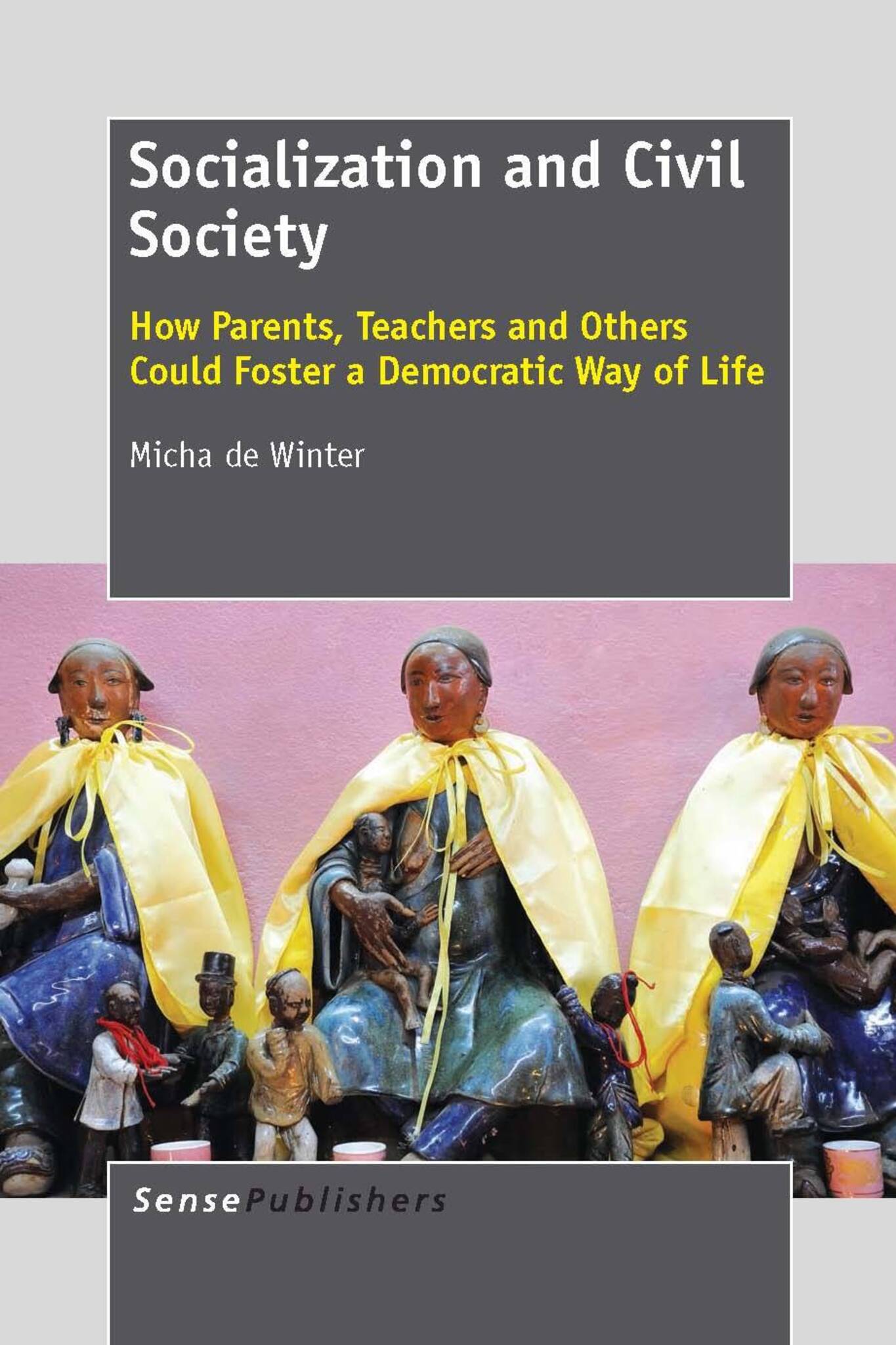 Cover image for Socialization and Civil Society ISBN 9789462090903