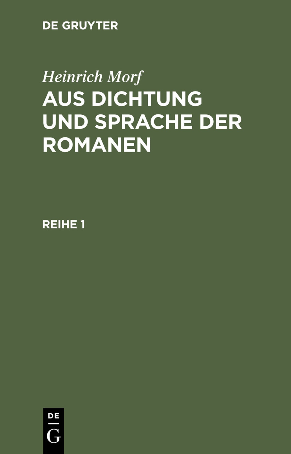 Cover image for Heinrich Morf: Aus Dichtung und Sprache der Romanen. Reihe 1 ISBN 9783112344453