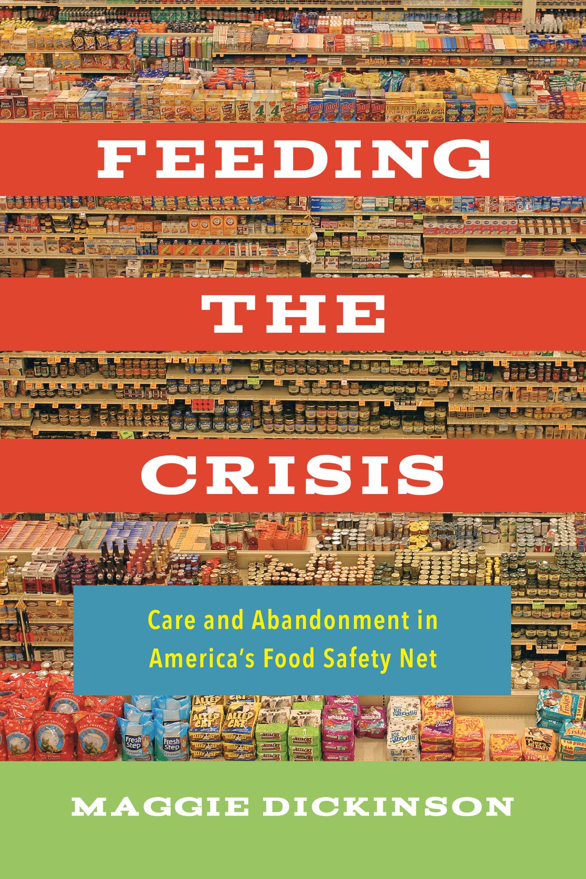 Cover image for Feeding the Crisis ISBN 9780520307674