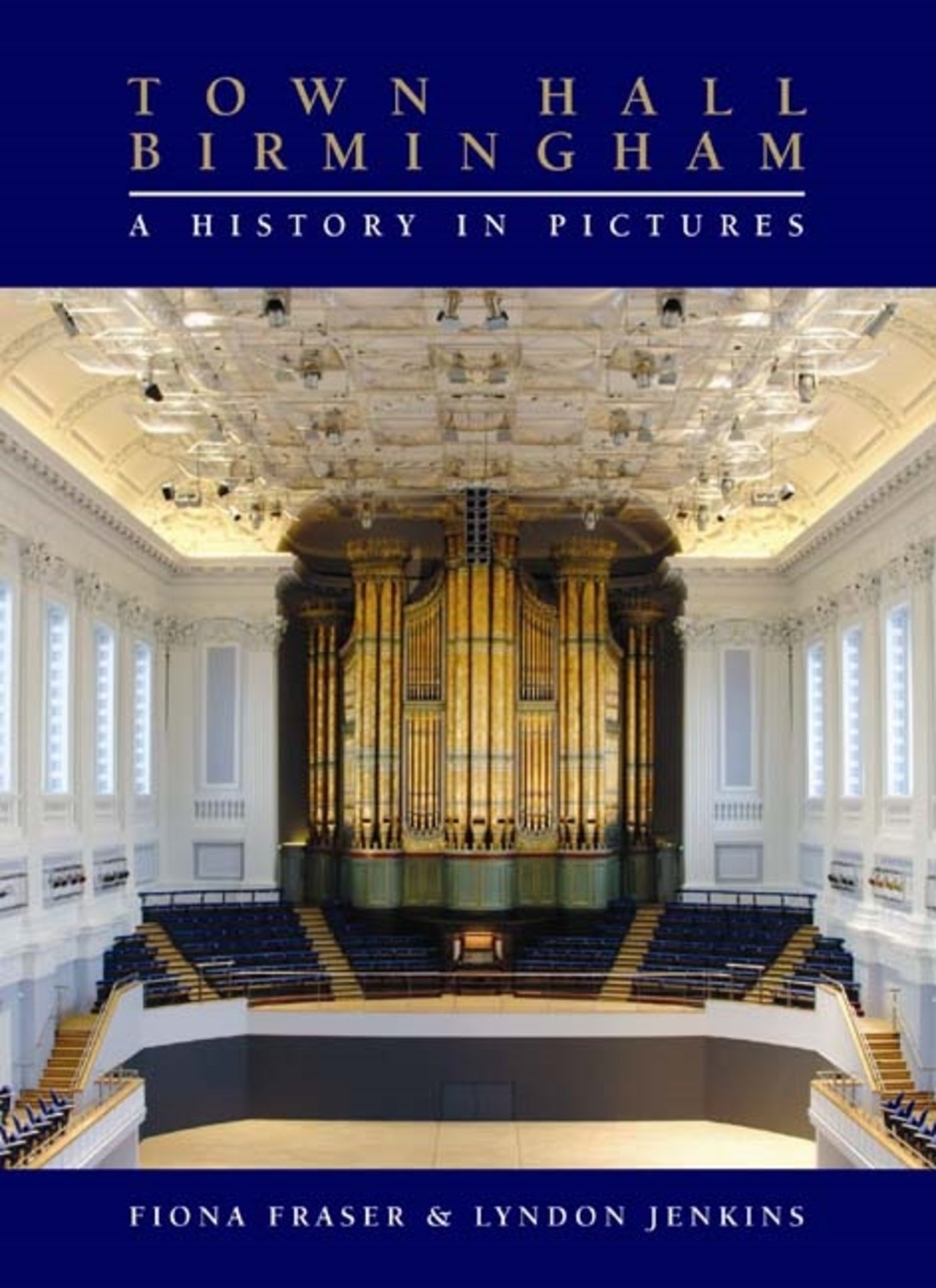 Cover image for Town Hall Birmingham - A History in Pictures ISBN 9781843833499