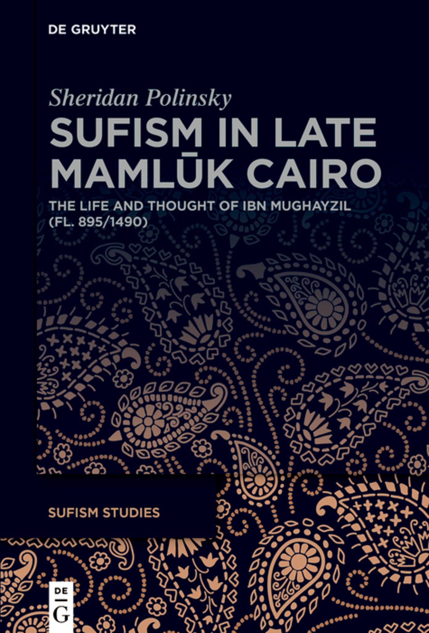 Sufism in Late Mamlūk Cairo