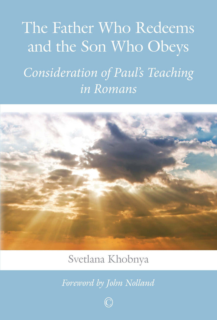 Cover image for The Father Who Redeems and the Son Who Obeys ISBN 9780227174661