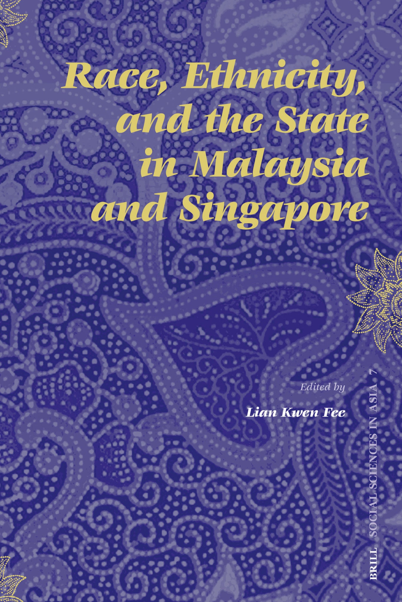 Cover image for Race, Ethnicity, and the State in Malaysia and Singapore ISBN 9789004150966