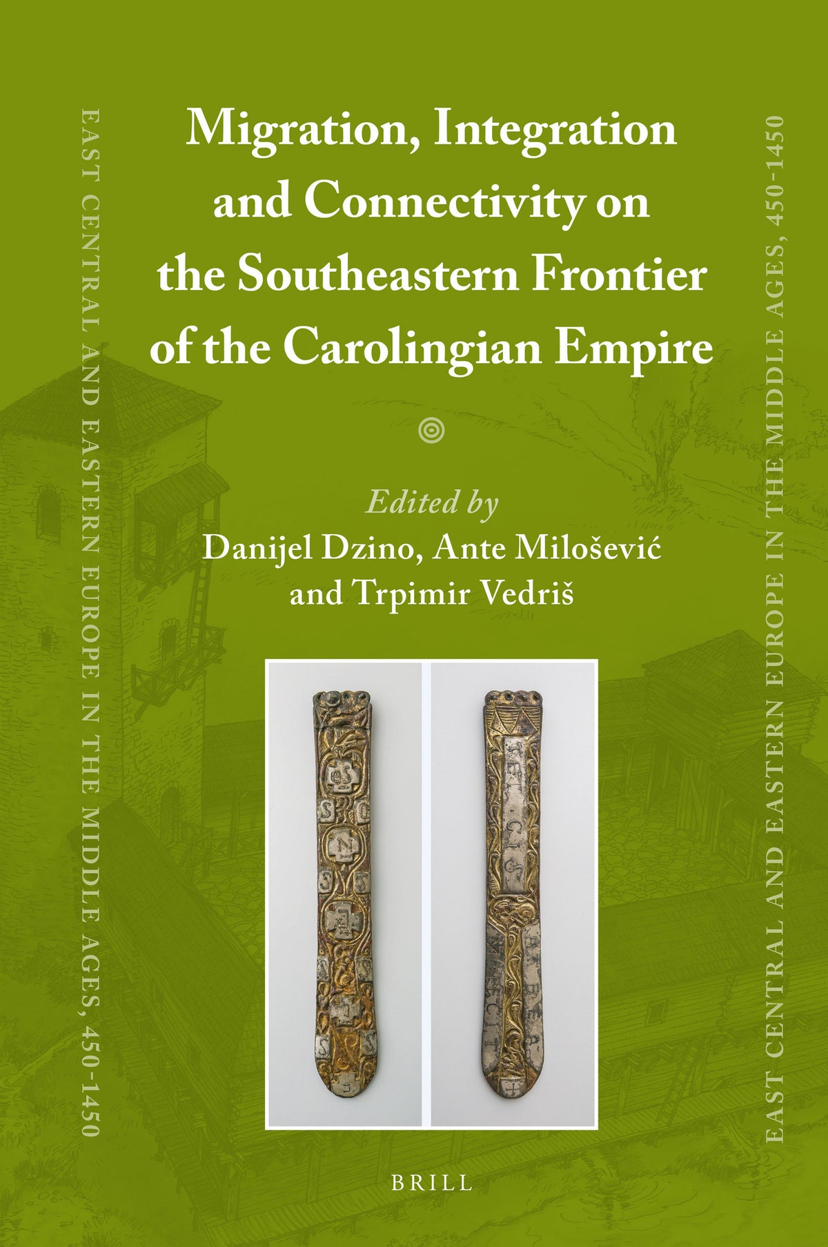 Cover image for Migration, Integration and Connectivity on the Southeastern Frontier of the Carolingian Empire ISBN 9789004349483