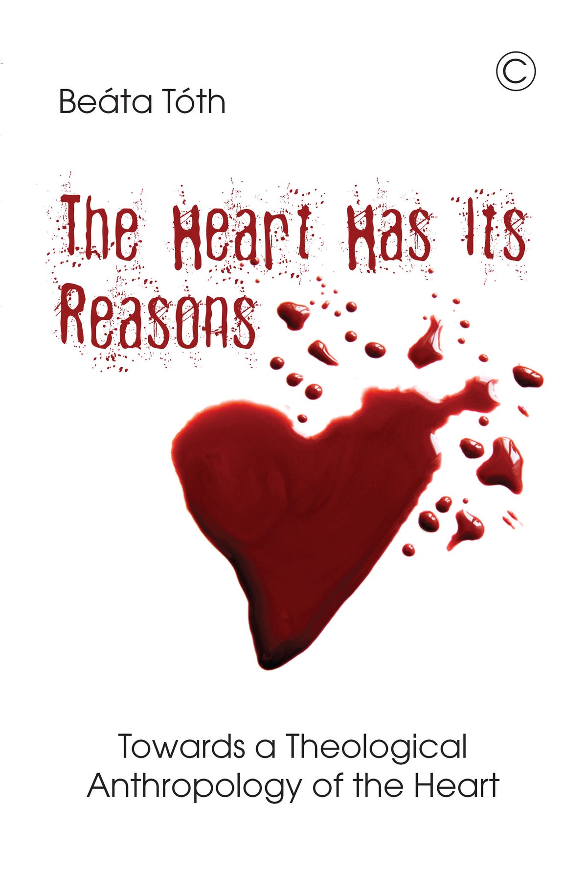 Cover image for The Heart Has Its Reasons ISBN 9780227175873