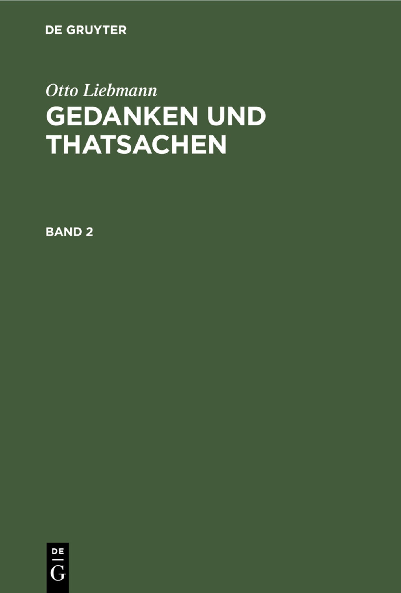 Otto Liebmann: Gedanken und Thatsachen. Band 2