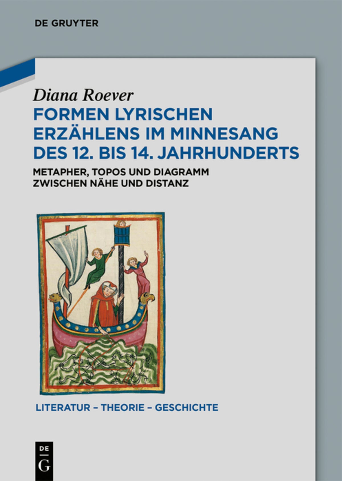 Cover image for Formen lyrischen Erzählens im Minnesang des 12. bis 14. Jahrhunderts ISBN 9783110683349