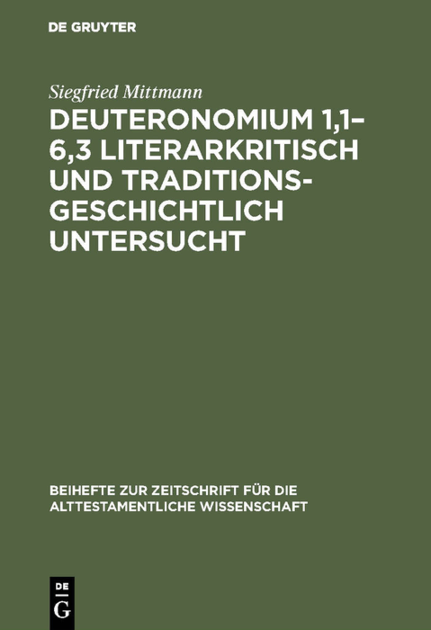 Deuteronomium 1,1–6,3 literarkritisch und traditionsgeschichtlich untersucht