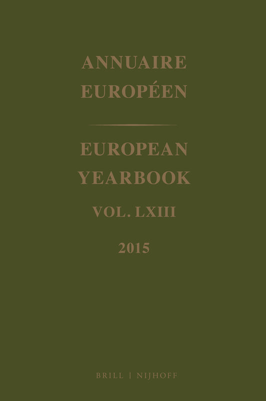 European Yearbook / Annuaire Européen, Volume 63 (2015)