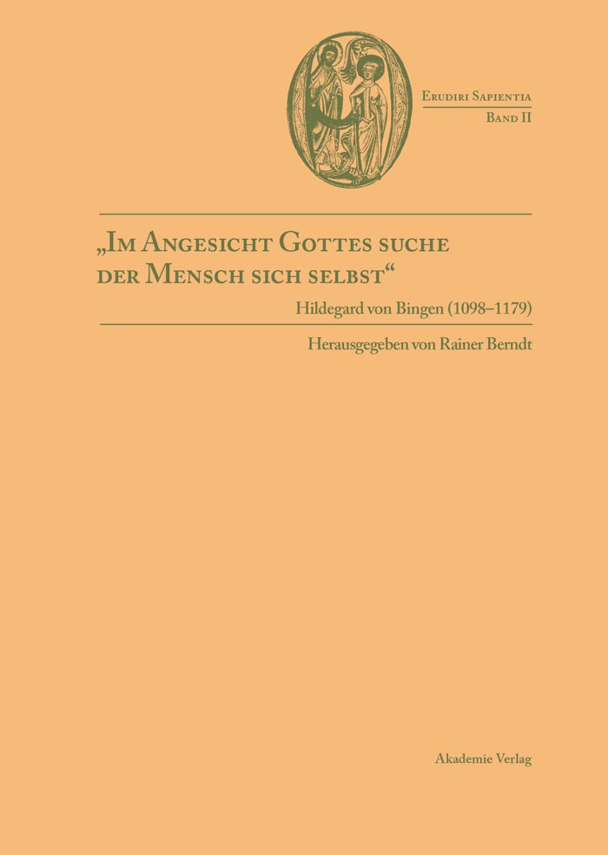 "Im Angesicht Gottes suche der Mensch sich selbst"