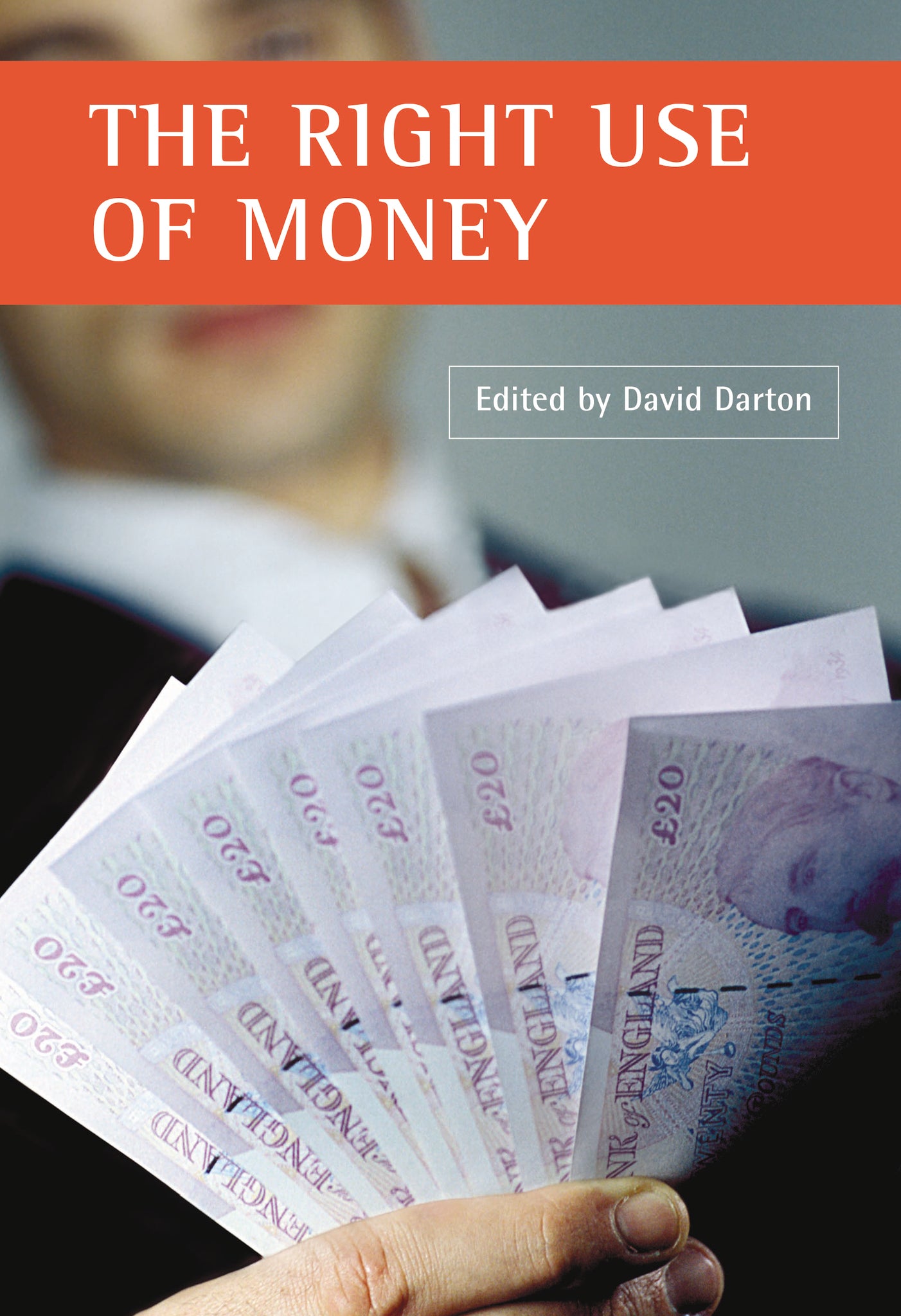 The right use of money