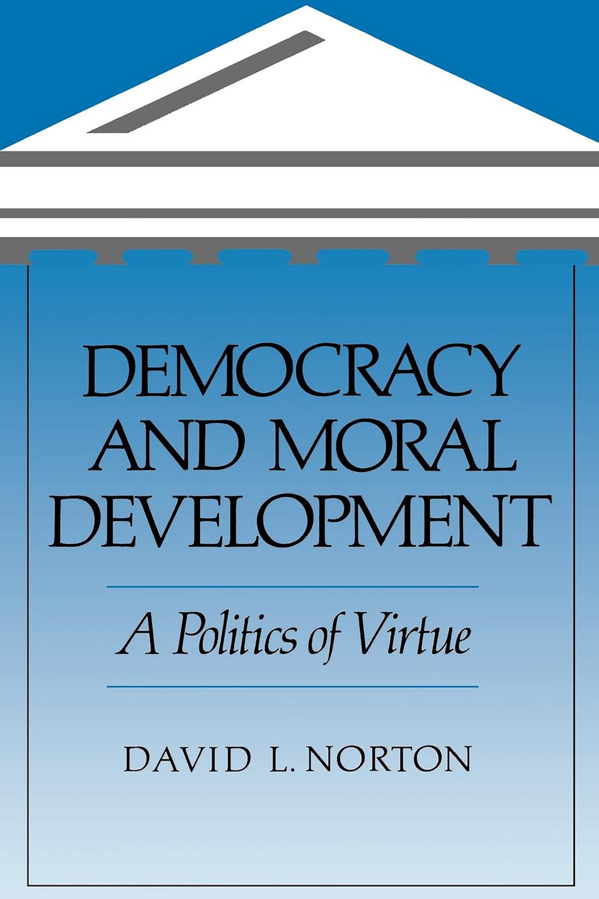 Cover image for Democracy and Moral Development ISBN 9780520917217