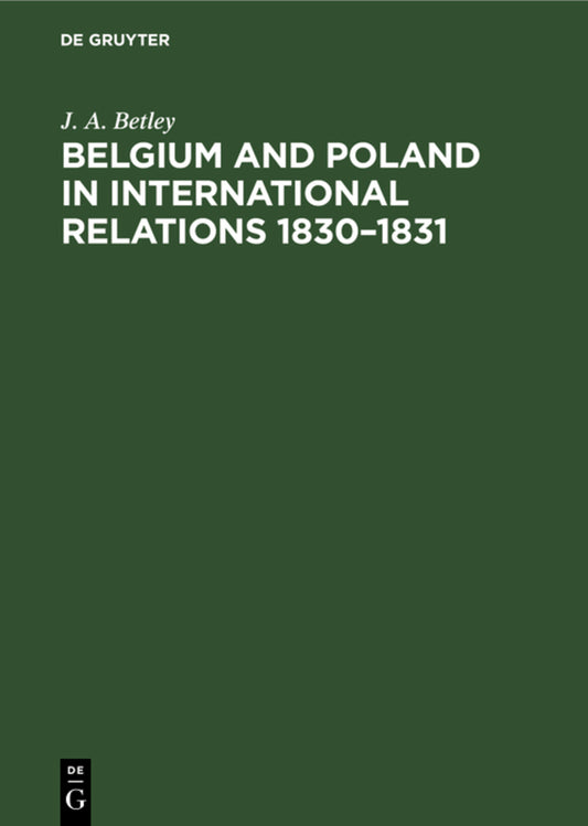 Belgium and Poland in International Relations 1830–1831
