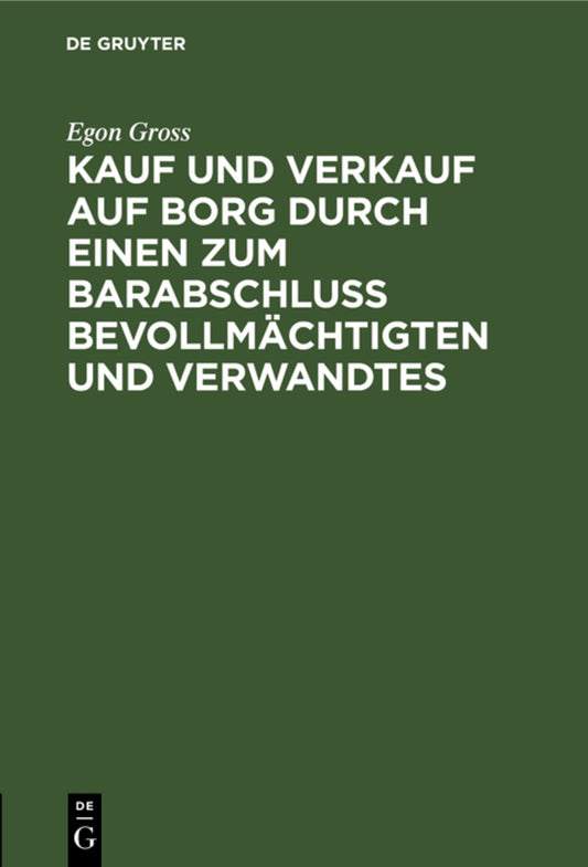 Kauf und Verkauf auf Borg durch einen zum Barabschluss Bevollmächtigten und Verwandtes