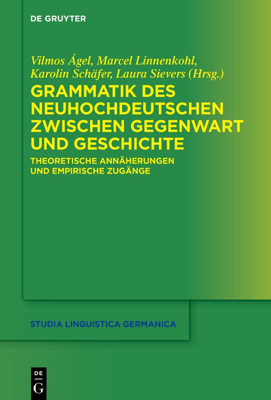 Grammatik des Neuhochdeutschen zwischen Gegenwart und Geschichte