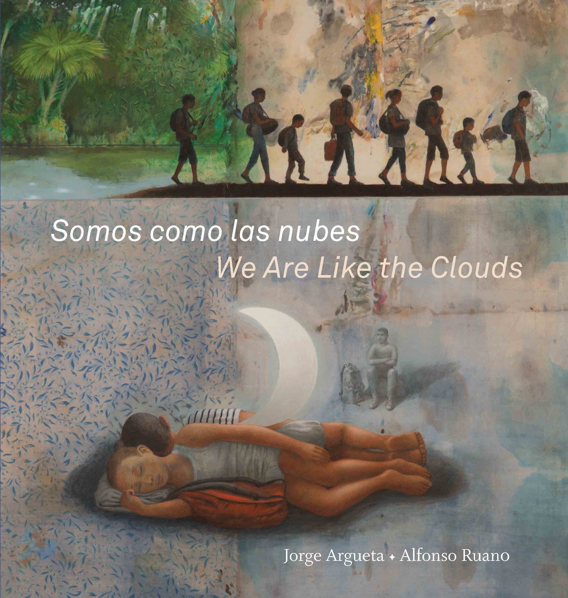 Cover image for Somos como las nubes / We Are Like the Clouds ISBN 9781554988495