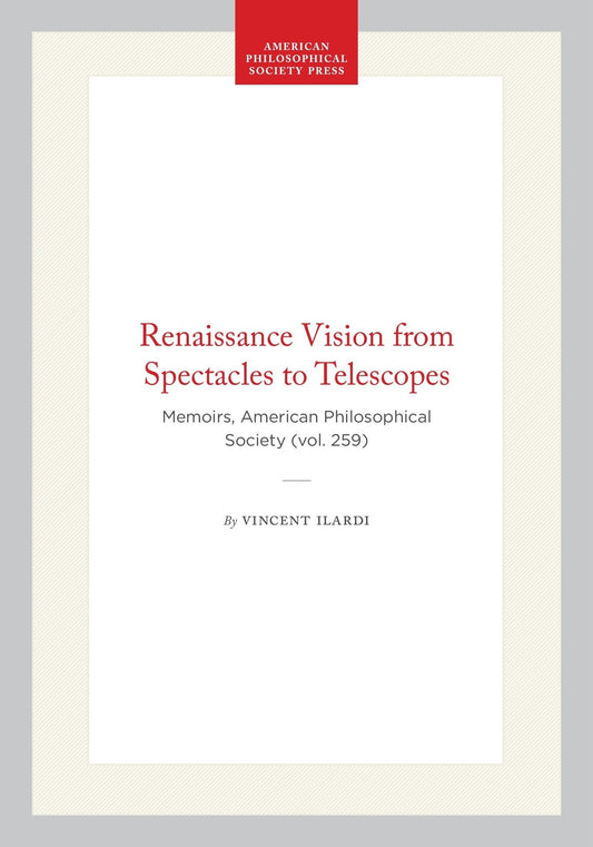 Renaissance Vision from Spectacles to Telescopes