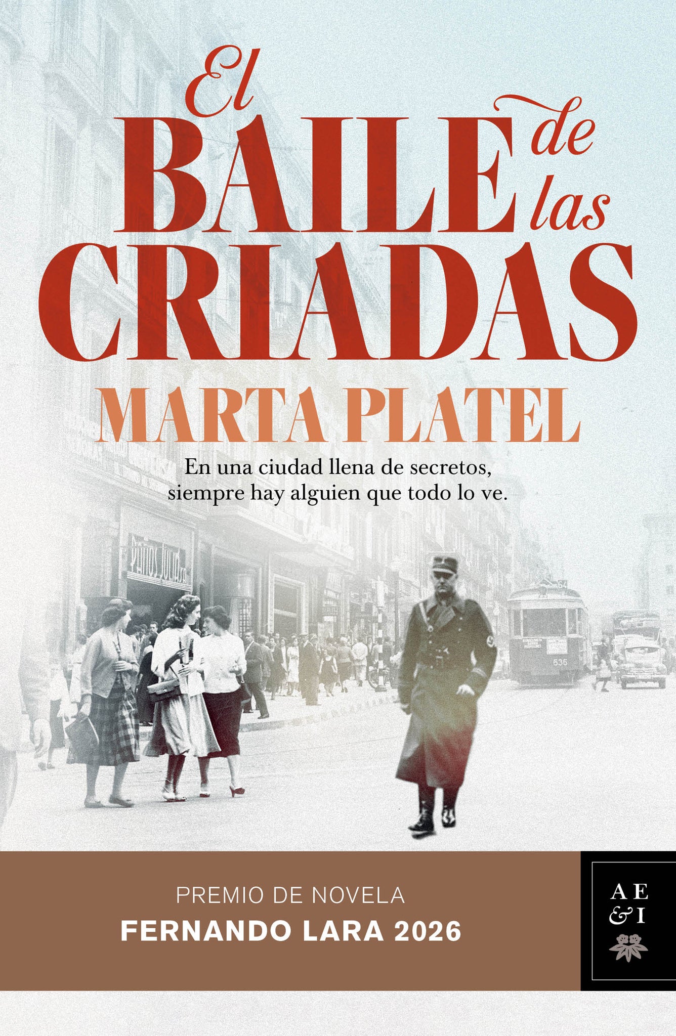 El baile de las criadas. Premio de Novela Fernando Lara 2026 / The Maids' Ball. Fernando Lara Novel Prize 2026