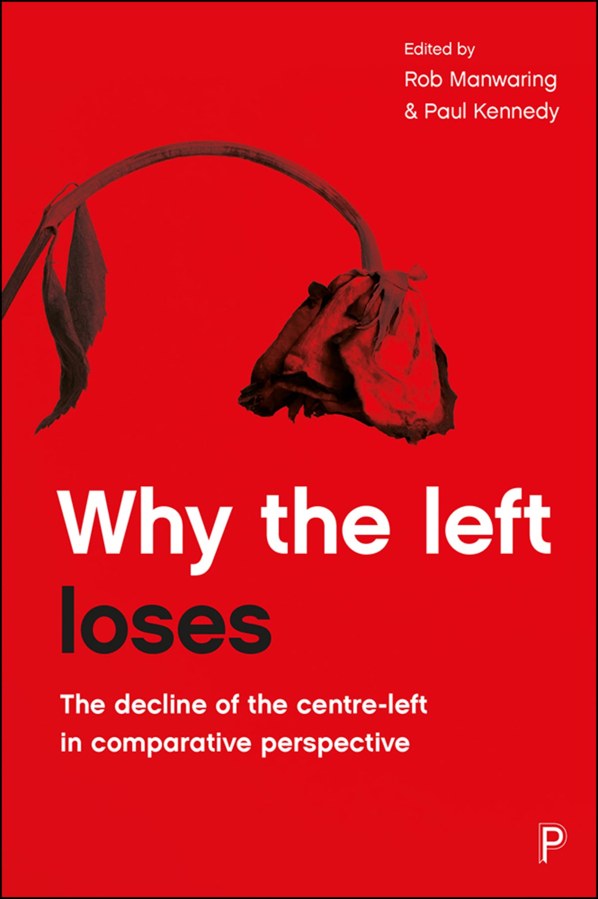 Cover image for Why the Left Loses ISBN 9781447332695