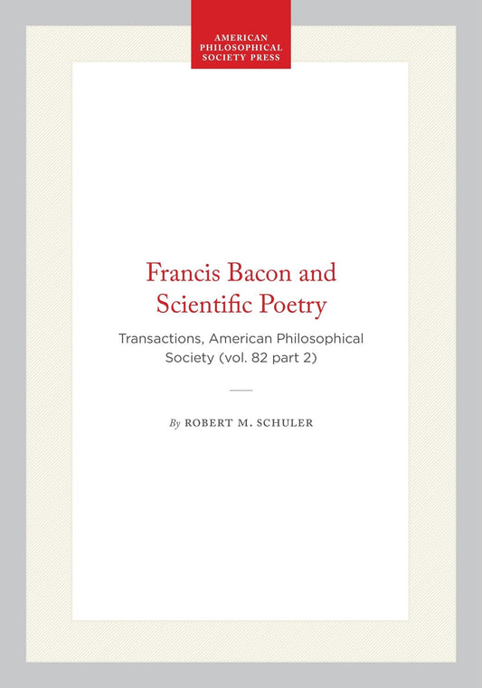 Francis Bacon and Scientific Poetry