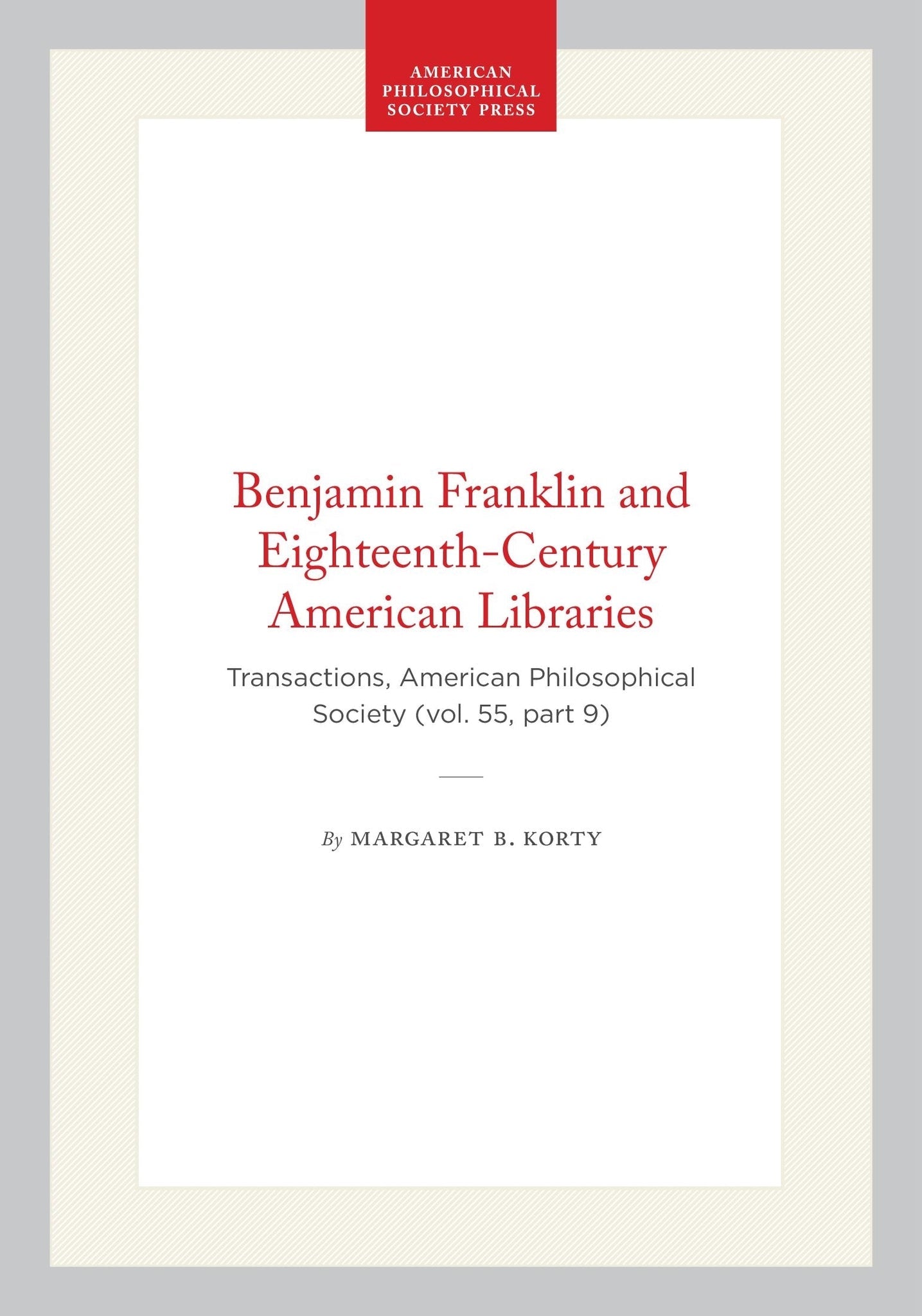Cover image for Benjamin Franklin and Eighteenth-Century American Libraries ISBN 9798893980295