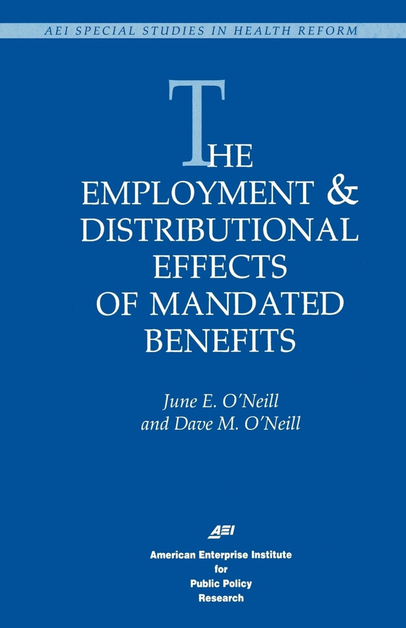 The Employment & Distributional Effects of Mandated Benefits