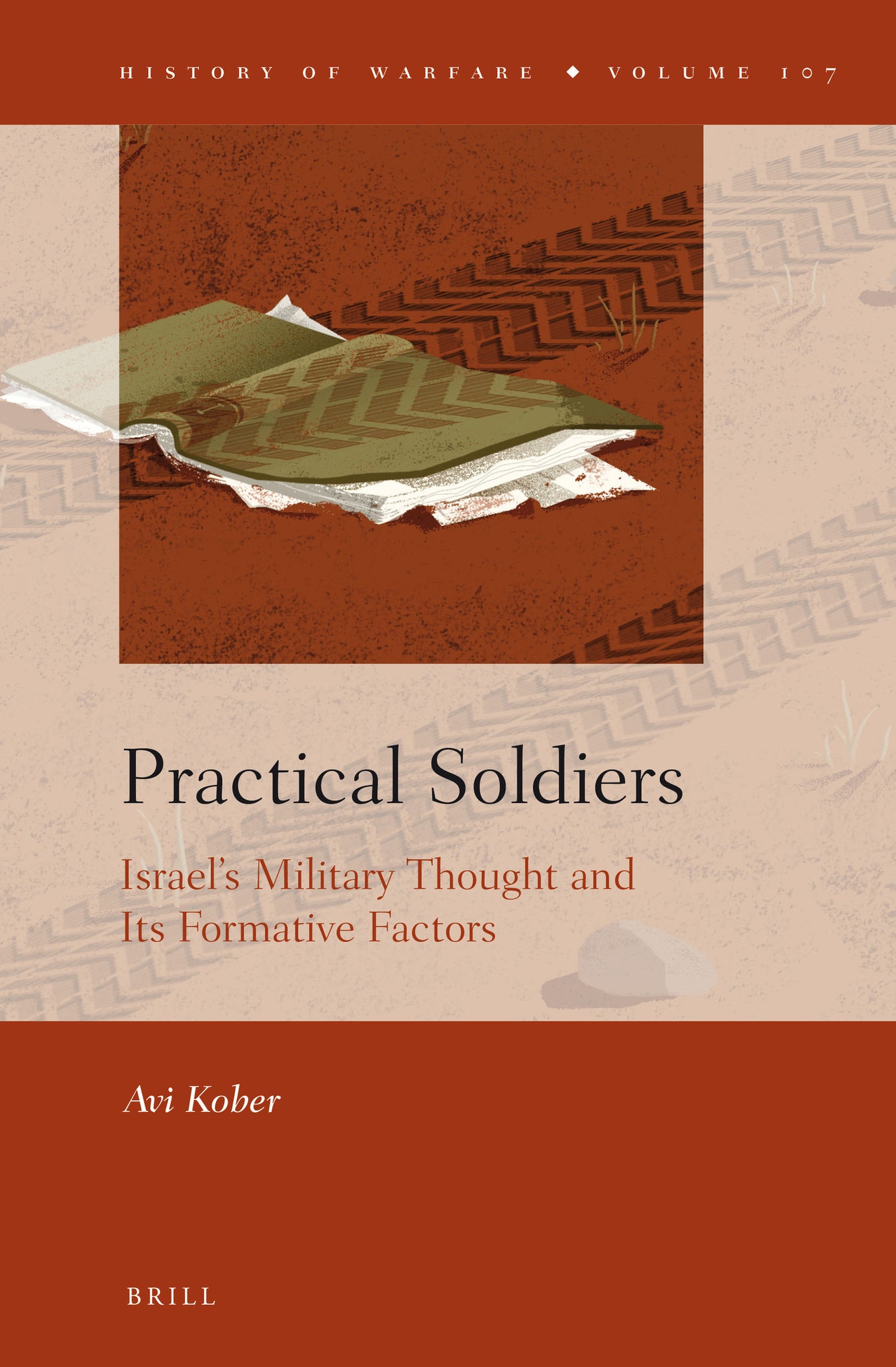 Practical Soldiers: Israel’s Military Thought and Its Formative Factors