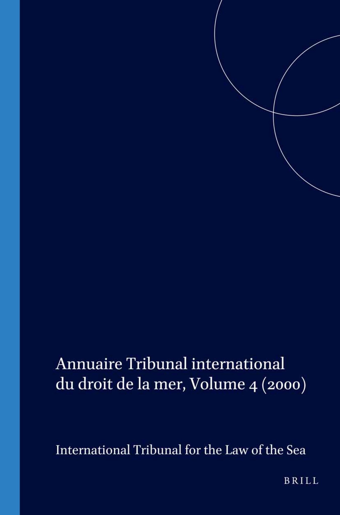 Annuaire Tribunal international du droit de la mer, Volume 4 (2000)