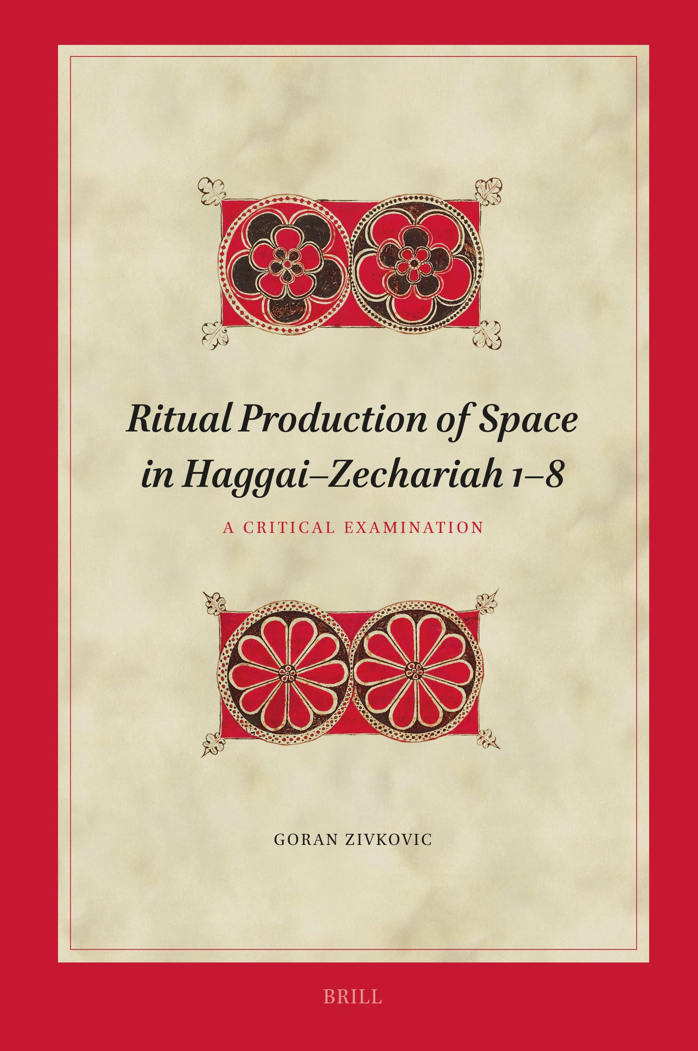 Ritual Production of Space in Haggai–Zechariah 1–8