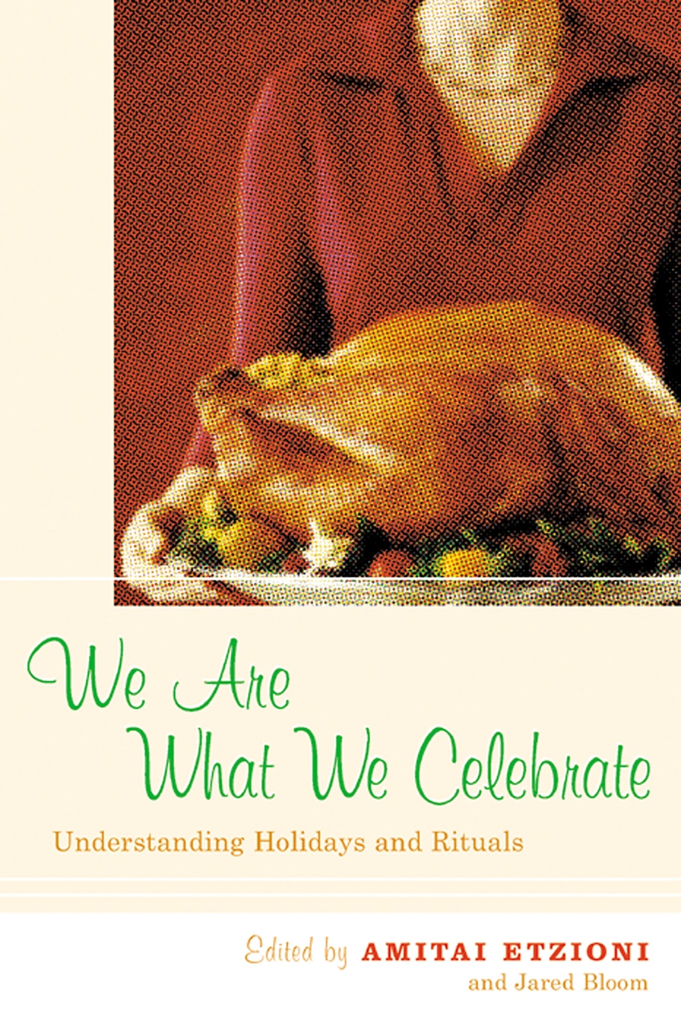 Cover image for We Are What We Celebrate ISBN 9780814722640