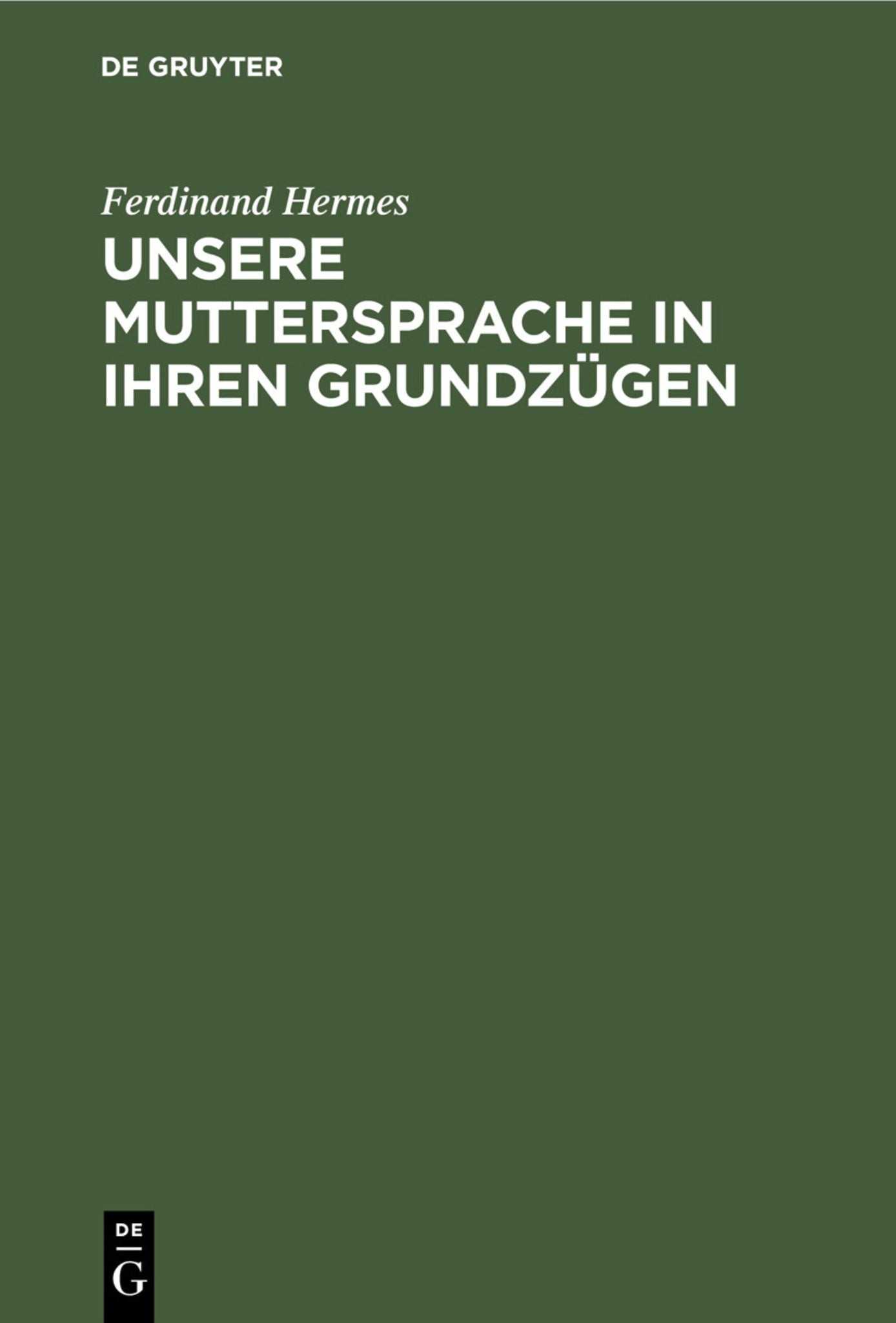 Unsere Muttersprache in ihren Grundzügen
