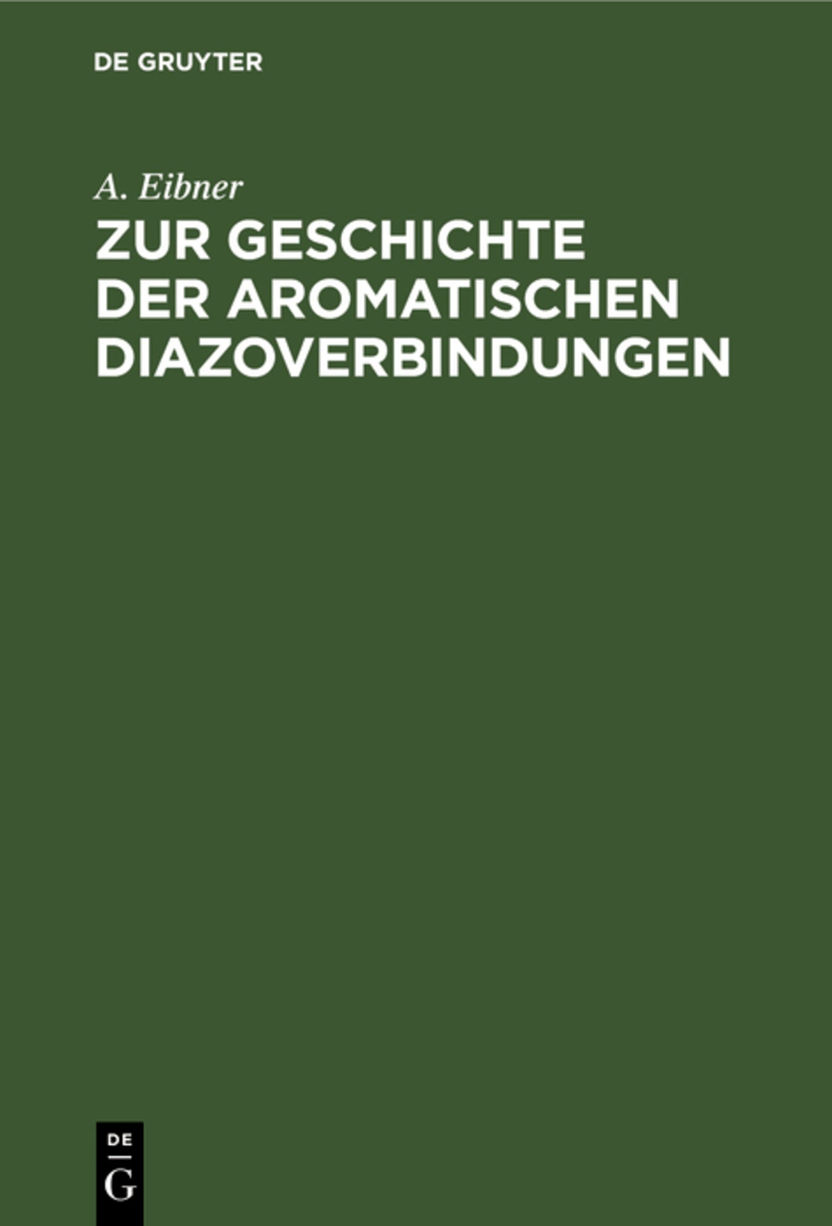 Zur Geschichte der aromatischen Diazoverbindungen