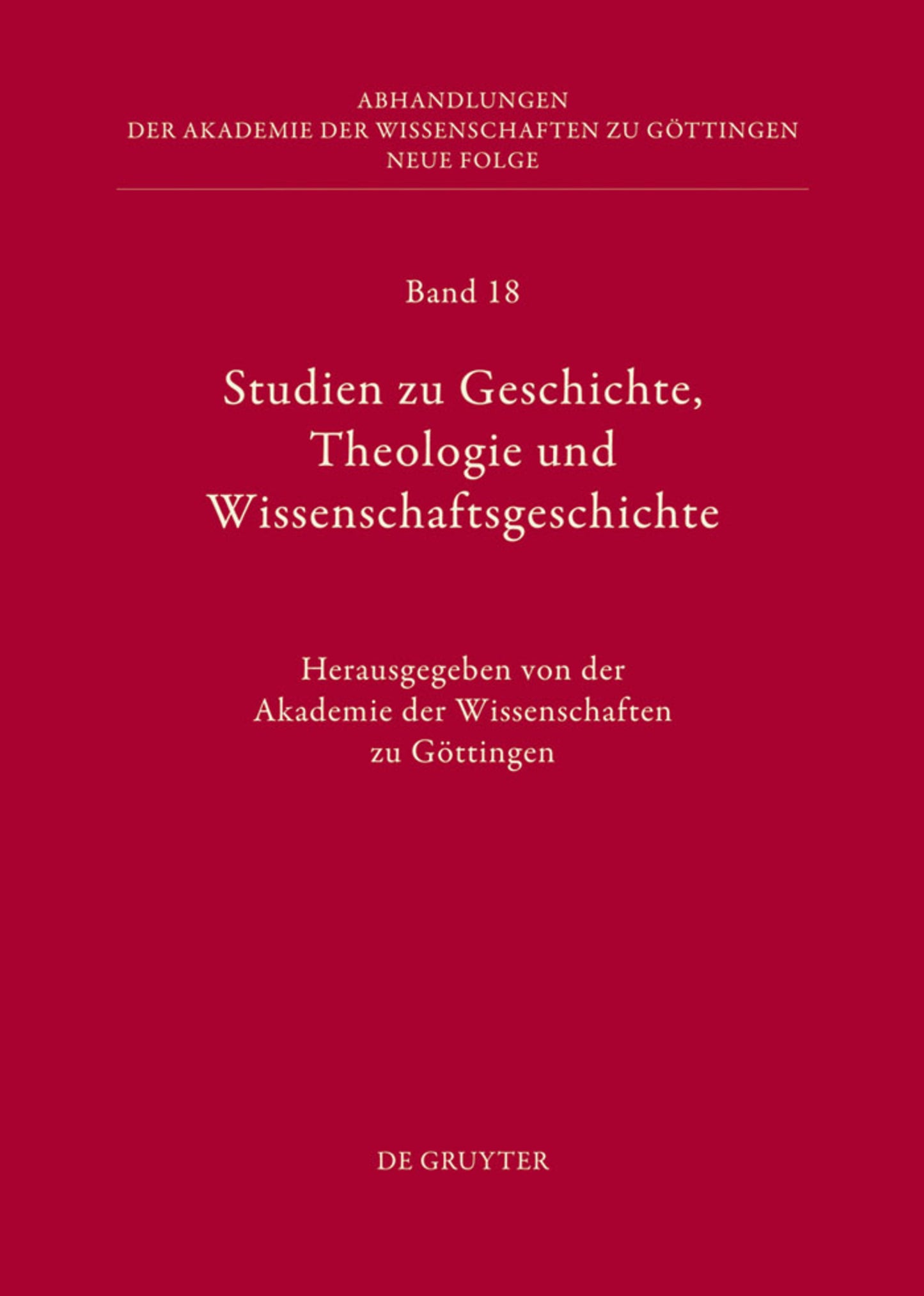 Studien zu Geschichte, Theologie und Wissenschaftsgeschichte