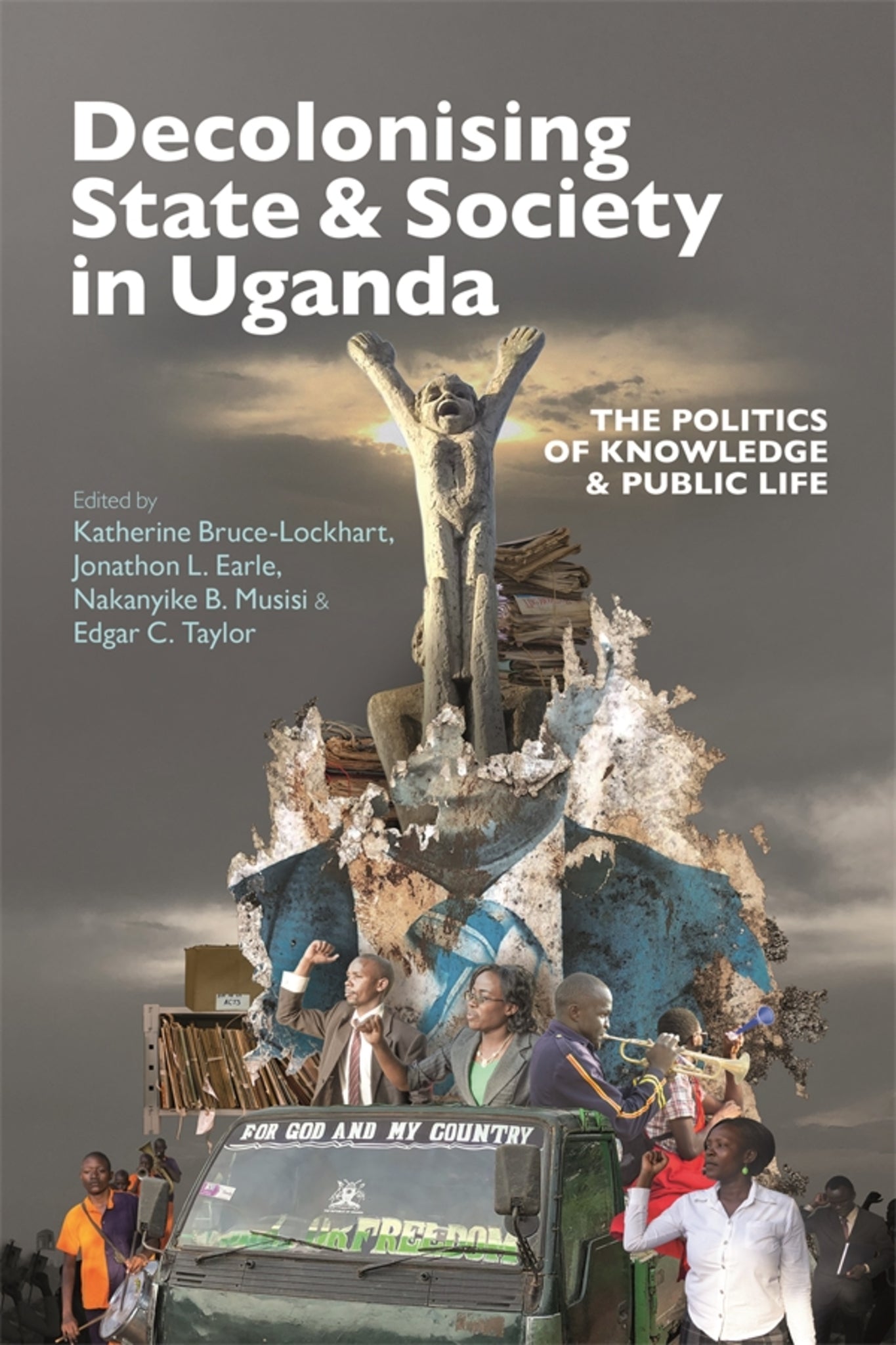 Cover image for Decolonising State & Society in Uganda ISBN 9781847015686