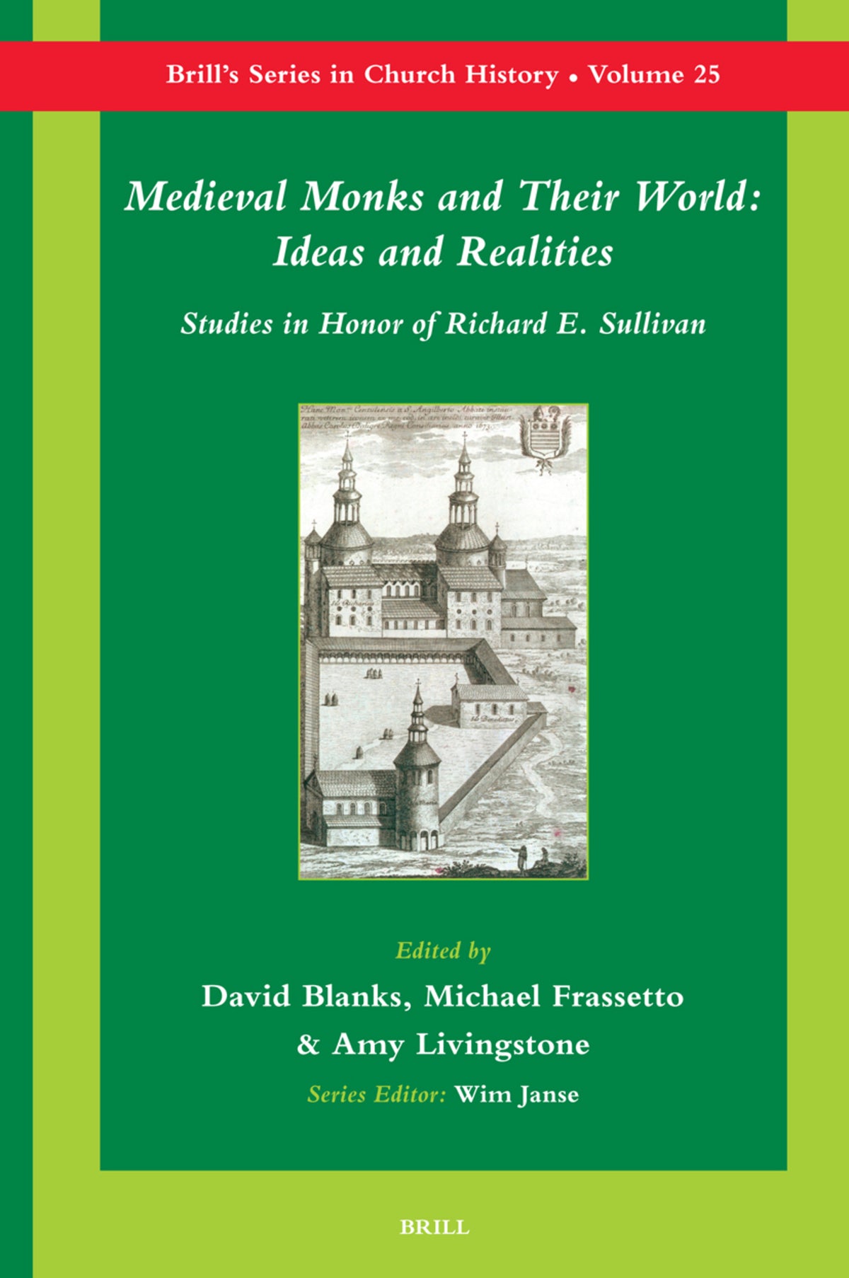 Medieval Monks and Their World: Ideas and Realities