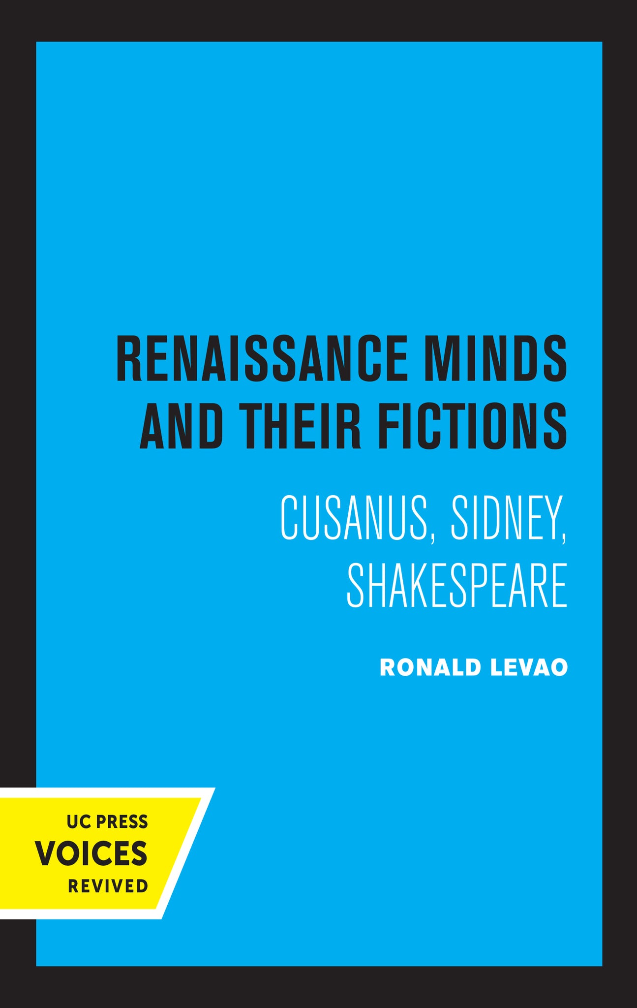 Cover image for Renaissance Minds and Their Fictions ISBN 9780520324558