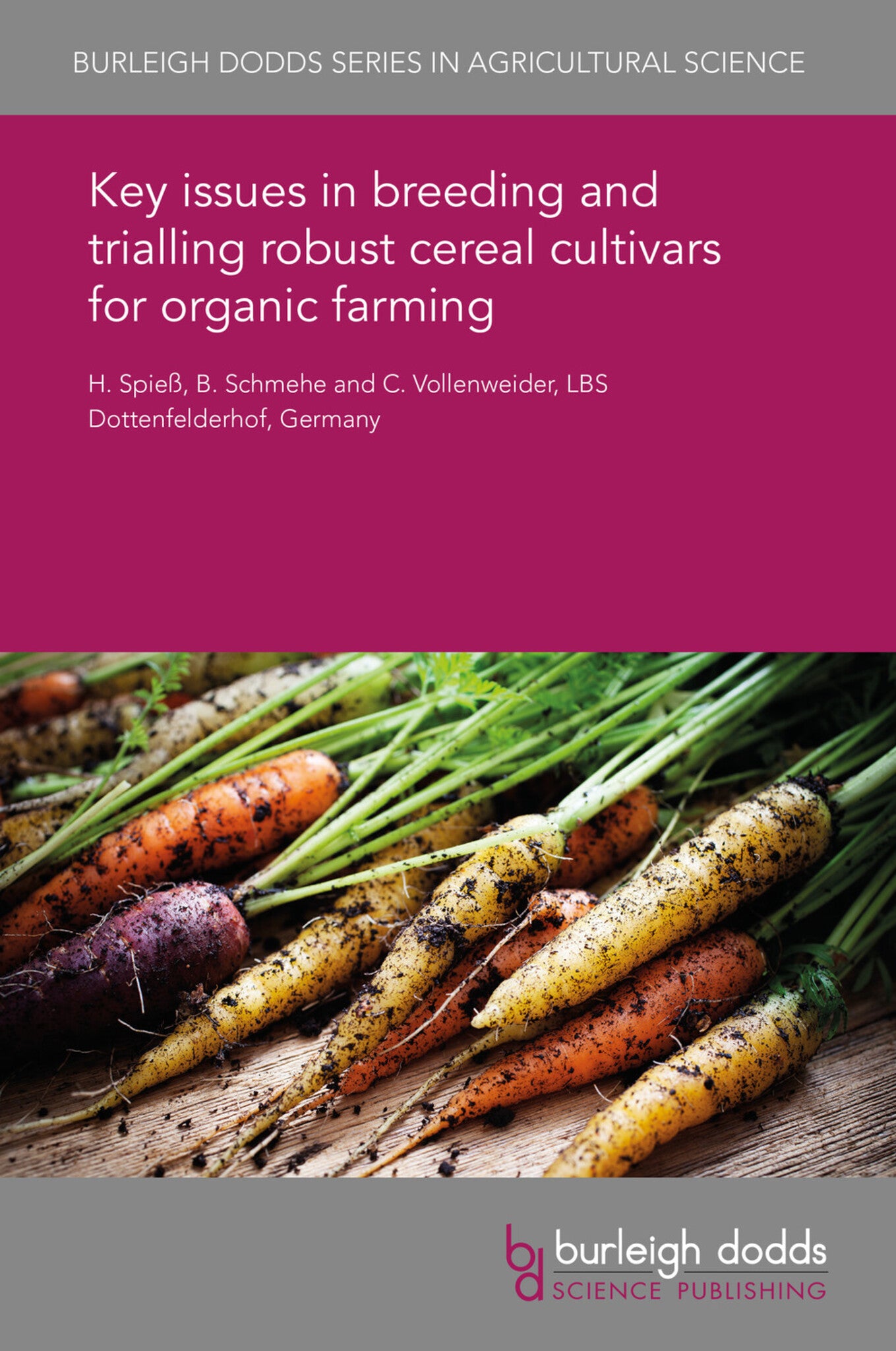 Cover image for Key issues in breeding and trialling robust cereal cultivars for organic farming ISBN 9781838796457