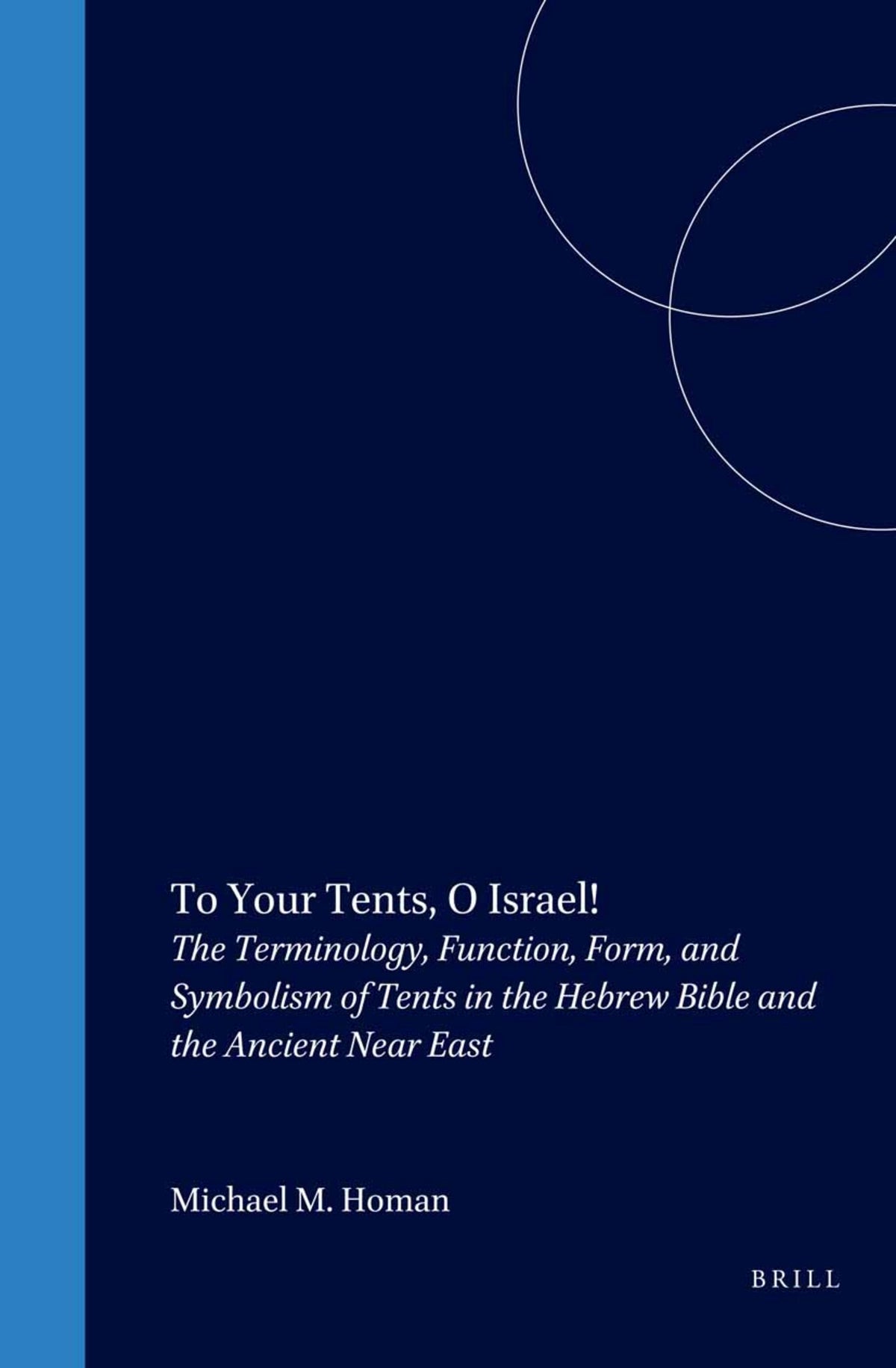 Cover image for To Your Tents, O Israel! ISBN 9789004126060