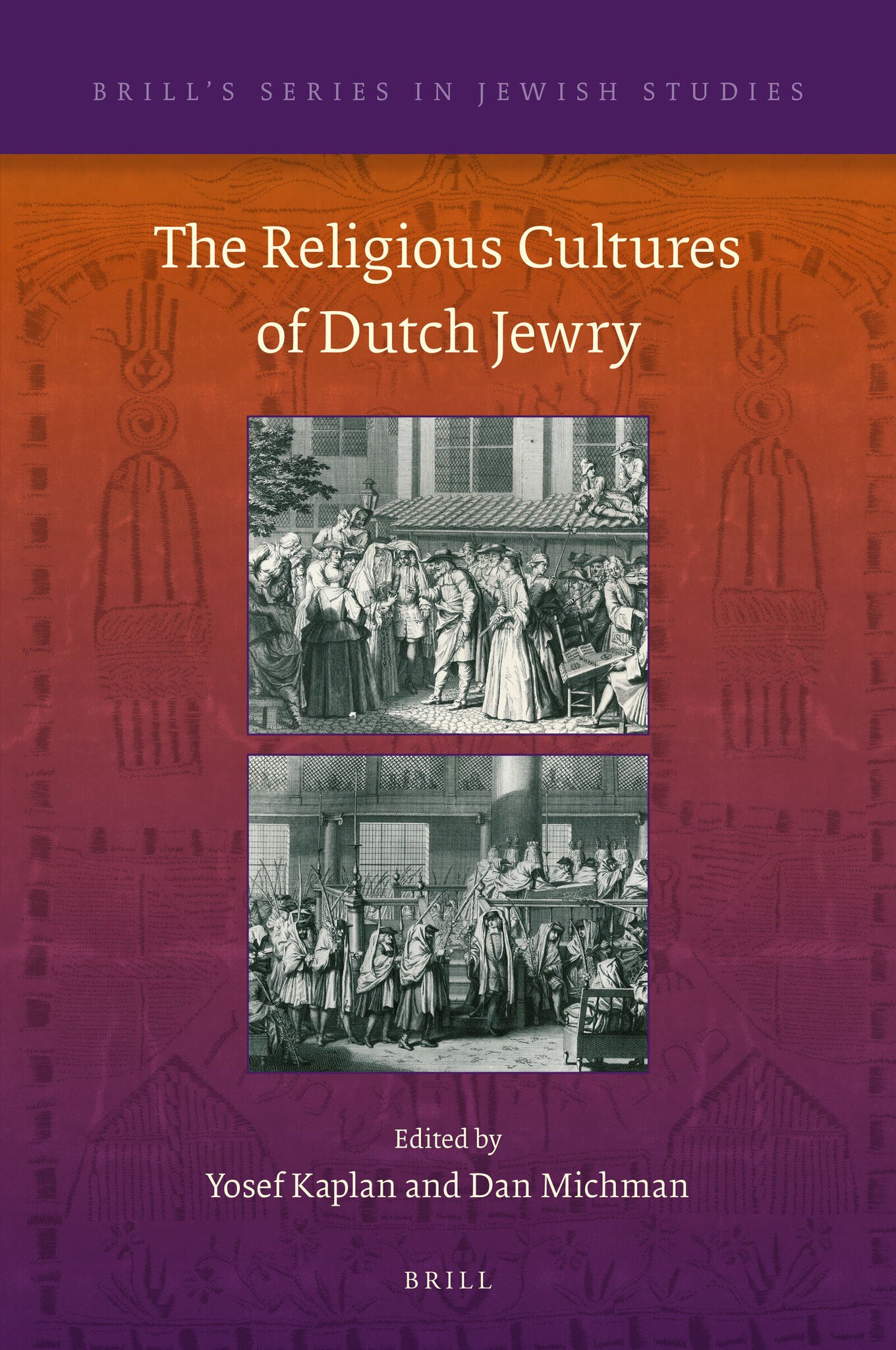 The Religious Cultures of Dutch Jewry