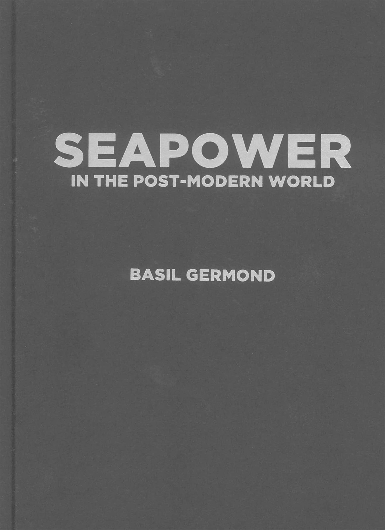 Seapower in the Post-Modern World