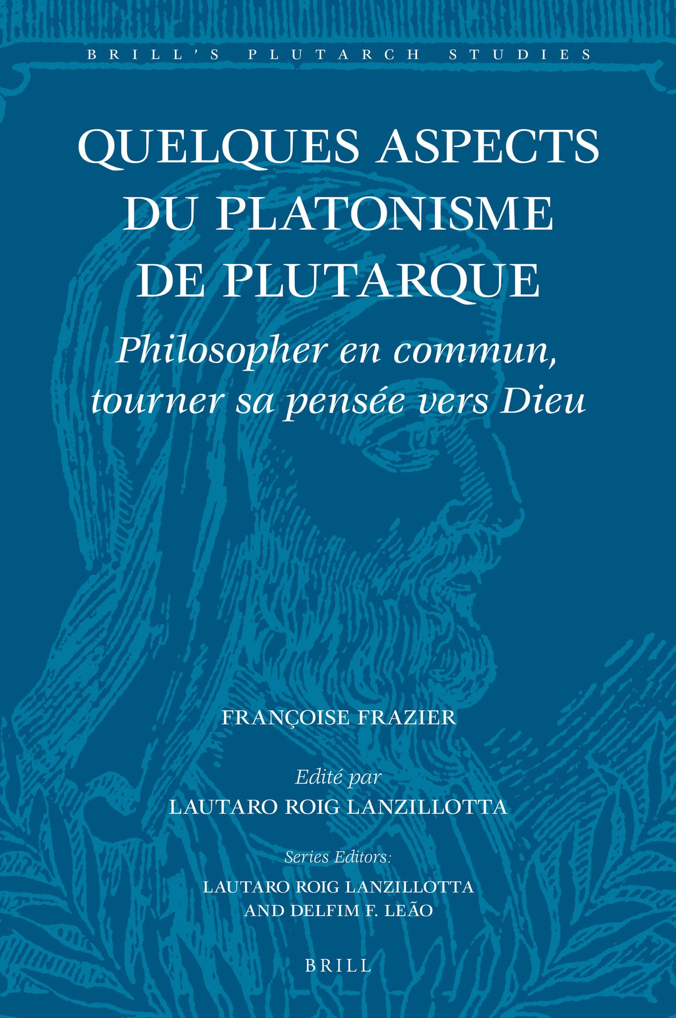 Quelques aspects du platonisme de Plutarque